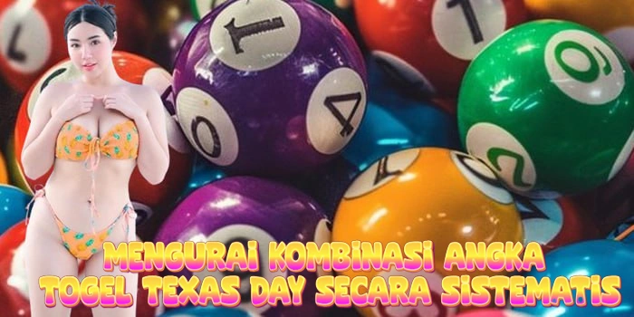 Mengurai Kombinasi Angka Togel Texas Day Secara Sistematis