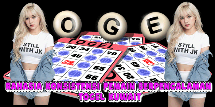 Rahasia Konsistensi Pemain Berpengalaman Togel Kuwait